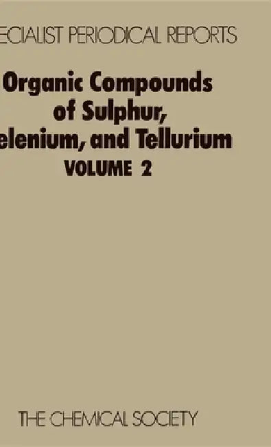 Buy Organic Compounds of Sulphur, Selenium, and Tellurium | by D. H. Reid | Royal Society of Chemistry | by D. H. Reid | Royal Society of Chemistry | by D. H. Reid | Royal Society of Chemistry | by D. H. Reid | Royal Society of Chemistry | by D. H. Reid | Royal Society of Chemistry | by D. H. Reid | Royal Society of Chemistry | by D. H. Reid | Royal Society of Chemistry | by D. H. Reid | Royal Society of Chemistry | by D. H. Reid | Royal Society of Chemistry | by D. H. Reid | Royal Society of Chemis — BookShops.in
