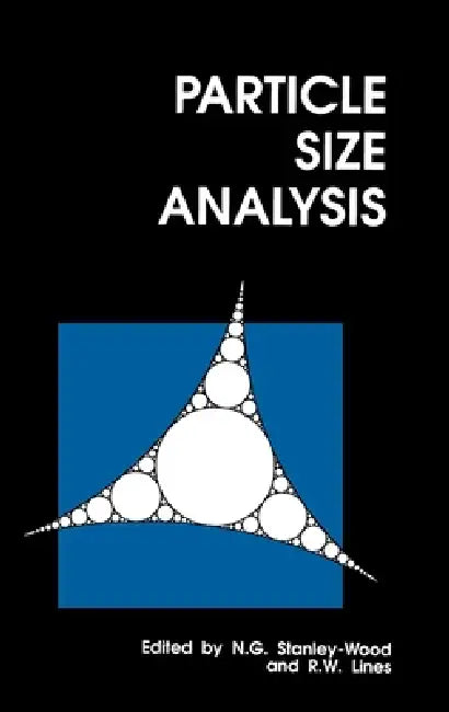 Buy Particle Size Analysis | by N. G. Stanley-Wood | R. W. Lines | Royal Society of Chemistry | by N. G. Stanley-Wood | R. W. Lines | Royal Society of Chemistry | by N. G. Stanley-Wood | R. W. Lines | Royal Society of Chemistry | by N. G. Stanley-Wood | R. W. Lines | Royal Society of Chemistry | by N. G. Stanley-Wood | R. W. Lines | Royal Society of Chemistry | by N. G. Stanley-Wood | R. W. Lines | Royal Society of Chemistry | by N. G. Stanley-Wood | R. W. Lines | Royal Society of Chemistry | by N. — BookShops.in
