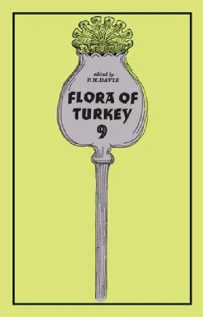 Buy Flora of Turkey, Volume 9 | by Peter Davis | Edinburgh University Press | by Peter Davis | Edinburgh University Press | by Peter Davis | Edinburgh University Press | by Peter Davis | Edinburgh University Press | by Peter Davis | Edinburgh University Press | by Peter Davis | Edinburgh University Press | by Peter Davis | Edinburgh University Press | by Peter Davis | Edinburgh University Press | by Peter Davis | Edinburgh University Press | by Peter Davis | Edinburgh University Press | by Peter Dav — BookShops.in