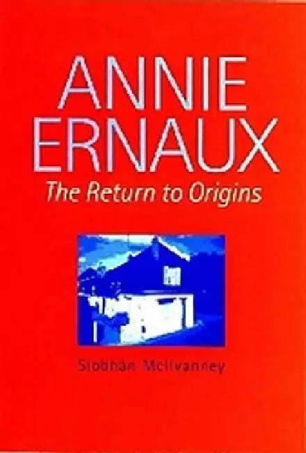 Buy Annie Ernaux | by Siobhán McIlvanney | Liverpool University Press | by Siobhán McIlvanney | Liverpool University Press | by Siobhán McIlvanney | Liverpool University Press | by Siobhán McIlvanney | Liverpool University Press | by Siobhán McIlvanney | Liverpool University Press | by Siobhán McIlvanney | Liverpool University Press | by Siobhán McIlvanney | Liverpool University Press | by Siobhán McIlvanney | Liverpool University Press | by Siobhán McIlvanney | Liverpool University Press | by Siobh — BookShops.in