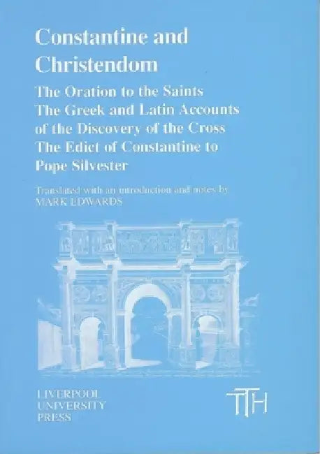 Buy Constantine and Christendom | by Mark Edwards | Mark Edwards | Liverpool University Press | by Mark Edwards | Mark Edwards | Liverpool University Press | by Mark Edwards | Mark Edwards | Liverpool University Press | by Mark Edwards | Mark Edwards | Liverpool University Press | by Mark Edwards | Mark Edwards | Liverpool University Press | by Mark Edwards | Mark Edwards | Liverpool University Press | by Mark Edwards | Mark Edwards | Liverpool University Press | by Mark Edwards | Mark Edwards | Liv — BookShops.in