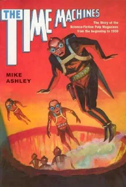Buy The Time Machines | by Mike Ashley | Liverpool University Press | by Mike Ashley | Liverpool University Press | by Mike Ashley | Liverpool University Press | by Mike Ashley | Liverpool University Press | by Mike Ashley | Liverpool University Press | by Mike Ashley | Liverpool University Press | by Mike Ashley | Liverpool University Press | by Mike Ashley | Liverpool University Press | by Mike Ashley | Liverpool University Press | by Mike Ashley | Liverpool University Press | by Mike Ashley | Liv — BookShops.in