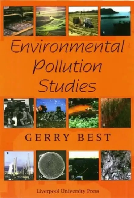 Buy Environmental Pollution Studies | by Gerry Best | Liverpool University Press | by Gerry Best | Liverpool University Press | by Gerry Best | Liverpool University Press | by Gerry Best | Liverpool University Press | by Gerry Best | Liverpool University Press | by Gerry Best | Liverpool University Press | by Gerry Best | Liverpool University Press | by Gerry Best | Liverpool University Press | by Gerry Best | Liverpool University Press | by Gerry Best | Liverpool University Press | by Gerry Best |  — BookShops.in