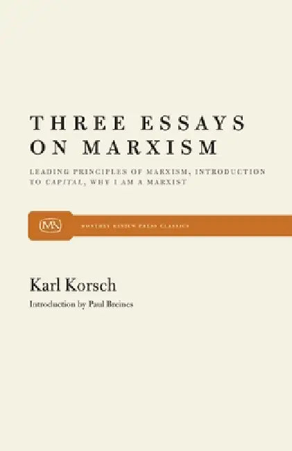Buy Three Essays on Marxism | by Karl Korsch | Monthly Review Press | by Karl Korsch | Monthly Review Press | by Karl Korsch | Monthly Review Press | by Karl Korsch | Monthly Review Press | by Karl Korsch | Monthly Review Press | by Karl Korsch | Monthly Review Press | by Karl Korsch | Monthly Review Press | by Karl Korsch | Monthly Review Press | by Karl Korsch | Monthly Review Press | by Karl Korsch | Monthly Review Press | by Karl Korsch | Monthly Review Press | by Karl Korsch | Monthly Review Pr — BookShops.in
