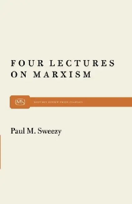 Buy Four Lectures on Marxism | by Paul M. Sweezy | Monthly Review Press | by Paul M. Sweezy | Monthly Review Press | by Paul M. Sweezy | Monthly Review Press | by Paul M. Sweezy | Monthly Review Press | by Paul M. Sweezy | Monthly Review Press | by Paul M. Sweezy | Monthly Review Press | by Paul M. Sweezy | Monthly Review Press | by Paul M. Sweezy | Monthly Review Press | by Paul M. Sweezy | Monthly Review Press | by Paul M. Sweezy | Monthly Review Press | by Paul M. Sweezy | Monthly Review Press | — BookShops.in