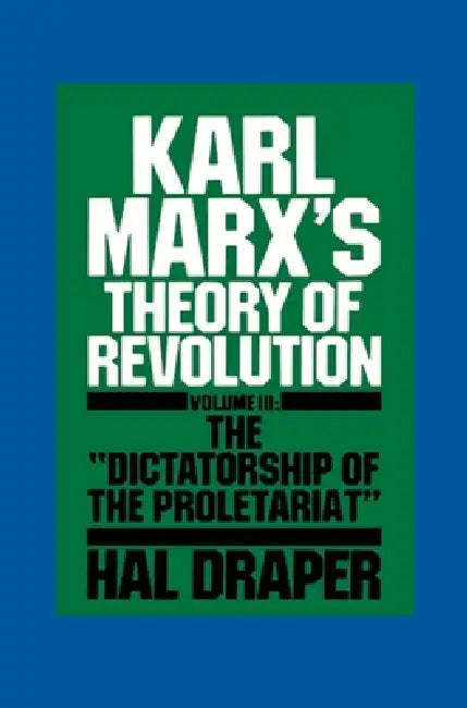 Buy Karl Marx's Theory of Revolution III | by Hal Draper | Monthly Review Press | by Hal Draper | Monthly Review Press | by Hal Draper | Monthly Review Press | by Hal Draper | Monthly Review Press | by Hal Draper | Monthly Review Press | by Hal Draper | Monthly Review Press | by Hal Draper | Monthly Review Press | by Hal Draper | Monthly Review Press | by Hal Draper | Monthly Review Press | by Hal Draper | Monthly Review Press | by Hal Draper | Monthly Review Press | by Hal Draper | Monthly Review P — BookShops.in