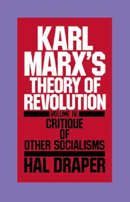 Buy Karl Marx's Theory of Revolution Vol IV | by Hal Draper | Monthly Review Press | by Hal Draper | Monthly Review Press | by Hal Draper | Monthly Review Press | by Hal Draper | Monthly Review Press | by Hal Draper | Monthly Review Press | by Hal Draper | Monthly Review Press | by Hal Draper | Monthly Review Press | by Hal Draper | Monthly Review Press | by Hal Draper | Monthly Review Press | by Hal Draper | Monthly Review Press | by Hal Draper | Monthly Review Press | by Hal Draper | Monthly Revie — BookShops.in