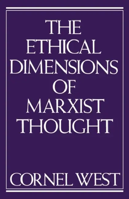 Buy Ethical Dimensions of Marxist Thought | by Cornel West | Monthly Review Press | by Cornel West | Monthly Review Press | by Cornel West | Monthly Review Press | by Cornel West | Monthly Review Press | by Cornel West | Monthly Review Press | by Cornel West | Monthly Review Press | by Cornel West | Monthly Review Press | by Cornel West | Monthly Review Press | by Cornel West | Monthly Review Press | by Cornel West | Monthly Review Press | by Cornel West | Monthly Review Press | by Cornel West | Mon — BookShops.in