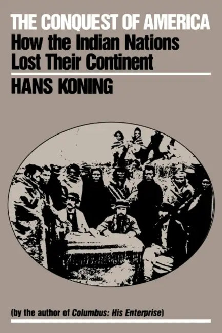 Buy Conquest of America (English, Hans Koning) — BookShops.in