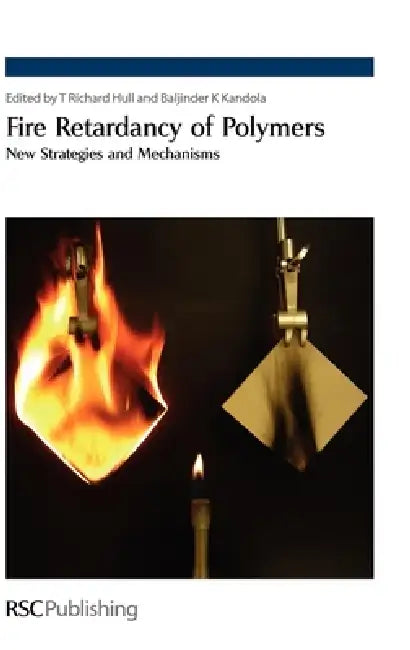 Buy Fire Retardancy of Polymers | by Terence Richard Hull | Nicolas Cinausero | Bob Howell | Royal Society of Chemistry | by Terence Richard Hull | Nicolas Cinausero | Bob Howell | Royal Society of Chemistry | by Terence Richard Hull | Nicolas Cinausero | Bob Howell | Royal Society of Chemistry | by Terence Richard Hull | Nicolas Cinausero | Bob Howell | Royal Society of Chemistry | by Terence Richard Hull | Nicolas Cinausero | Bob Howell | Royal Society of Chemistry | by Terence Richard Hull | Nico — BookShops.in