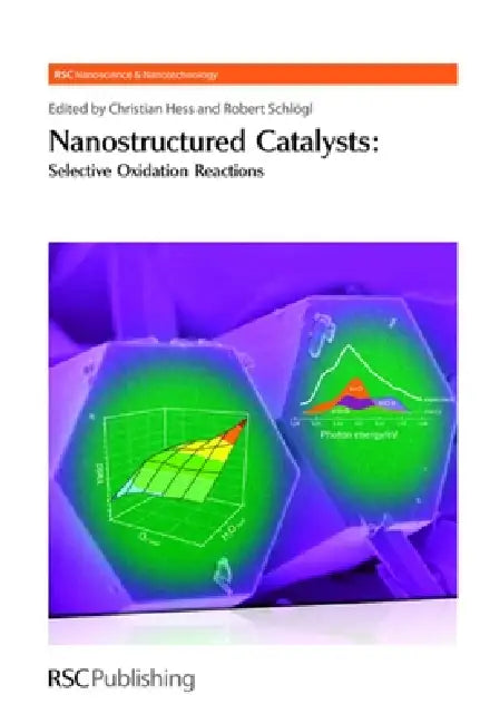 Buy Nanostructured Catalysts | by Christian Hess | Robert Schlögl | Royal Society of Chemistry | by Christian Hess | Robert Schlögl | Royal Society of Chemistry | by Christian Hess | Robert Schlögl | Royal Society of Chemistry | by Christian Hess | Robert Schlögl | Royal Society of Chemistry | by Christian Hess | Robert Schlögl | Royal Society of Chemistry | by Christian Hess | Robert Schlögl | Royal Society of Chemistry | by Christian Hess | Robert Schlögl | Royal Society of Chemistry | by Christia — BookShops.in