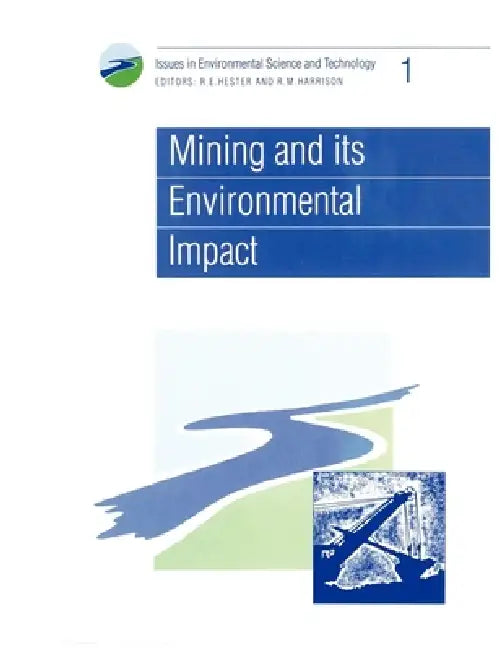 Buy Mining and Its Environmental Impact (English, R. E. Hester | R. M. Harrison) — BookShops.in