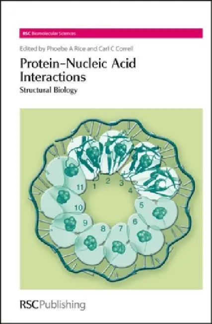 Buy Protein-Nucleic Acid Interactions (English, Phoebe A. Rice | Carl C. Correll) — BookShops.in