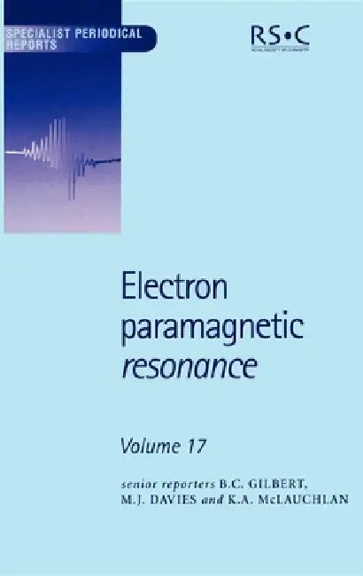 Buy Electron Paramagnetic Resonance (English, Bruce C. Gilbert | Sandra S. Eaton | Juergen Huttermann) — BookShops.in
