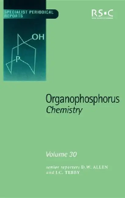 Buy Organophosphorus Chemistry | by David W. Allen | John C. Tebby | Royal Society of Chemistry | by David W. Allen | John C. Tebby | Royal Society of Chemistry | by David W. Allen | John C. Tebby | Royal Society of Chemistry | by David W. Allen | John C. Tebby | Royal Society of Chemistry | by David W. Allen | John C. Tebby | Royal Society of Chemistry | by David W. Allen | John C. Tebby | Royal Society of Chemistry | by David W. Allen | John C. Tebby | Royal Society of Chemistry | by David W. Alle — BookShops.in