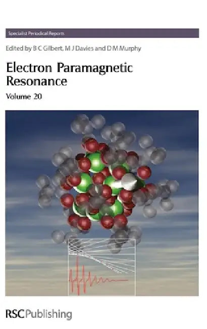 Buy Electron Paramagnetic Resonance | by D. Becker | Bruce C. Gilbert | David Collinson | Royal Society of Chemistry | by D. Becker | Bruce C. Gilbert | David Collinson | Royal Society of Chemistry | by D. Becker | Bruce C. Gilbert | David Collinson | Royal Society of Chemistry | by D. Becker | Bruce C. Gilbert | David Collinson | Royal Society of Chemistry | by D. Becker | Bruce C. Gilbert | David Collinson | Royal Society of Chemistry | by D. Becker | Bruce C. Gilbert | David Collinson | Royal Soc — BookShops.in