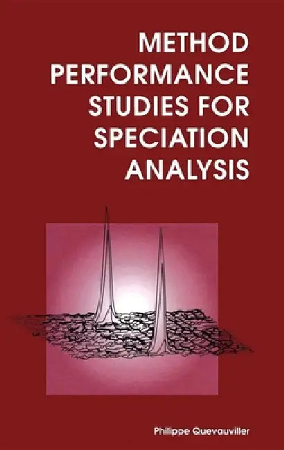 Buy Method Performance Studies for Speciation Analysis | by Philippe Quevauviller | Royal Society of Chemistry | by Philippe Quevauviller | Royal Society of Chemistry | by Philippe Quevauviller | Royal Society of Chemistry | by Philippe Quevauviller | Royal Society of Chemistry | by Philippe Quevauviller | Royal Society of Chemistry | by Philippe Quevauviller | Royal Society of Chemistry | by Philippe Quevauviller | Royal Society of Chemistry | by Philippe Quevauviller | Royal Society of Chemistry | — BookShops.in
