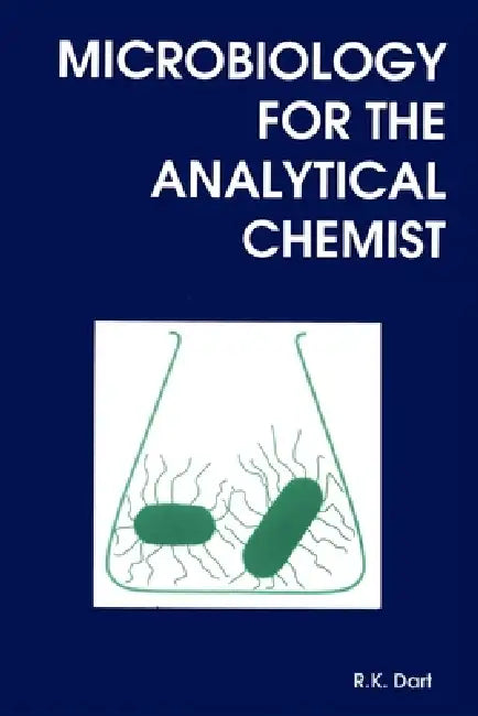Microbiology for the Analytical Chemist (English, R. K. Dart)