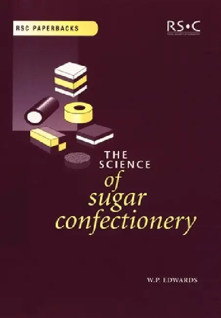 Buy Science of Sugar Confectionery (English, William P. Edwards) — BookShops.in