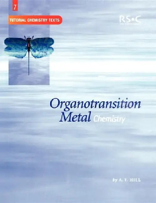 Buy Organotransition Metal Chemistry (English, A. Hill) — BookShops.in