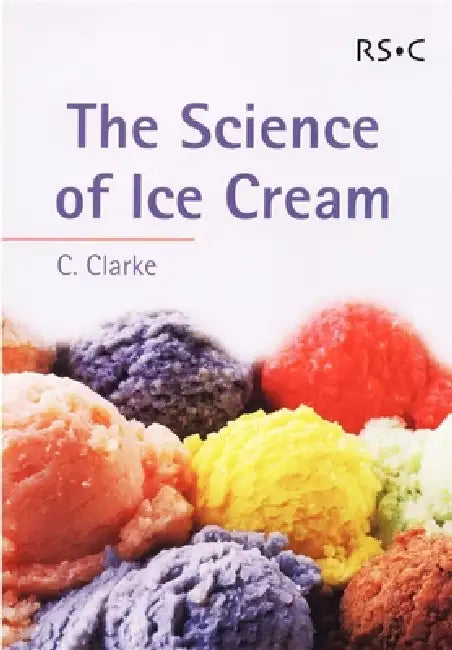 Buy The Science of Ice Cream (English, Chris Clarke) — BookShops.in