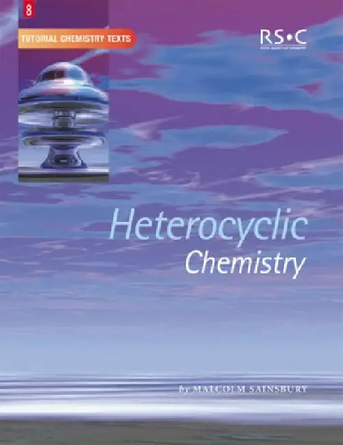 Buy Heterocyclic Chemistry (English, Malcolm Sainsbury) โ BookShops.in