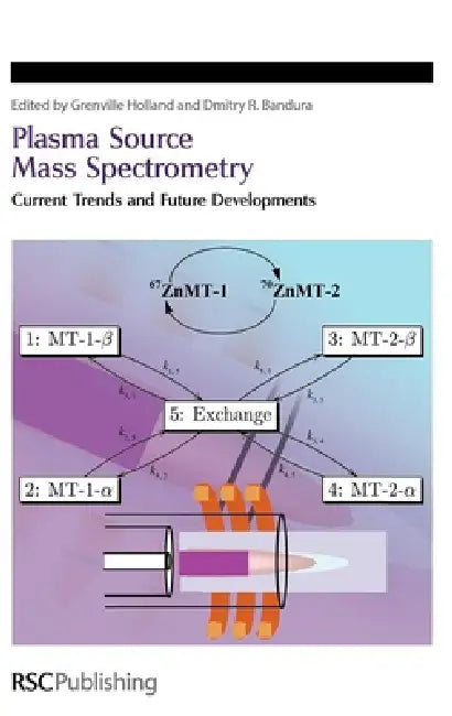 Buy Plasma Source Mass Spectrometry | by J. Grenville Holland | Dmitry R. Bandura | Royal Society of Chemistry | by J. Grenville Holland | Dmitry R. Bandura | Royal Society of Chemistry | by J. Grenville Holland | Dmitry R. Bandura | Royal Society of Chemistry | by J. Grenville Holland | Dmitry R. Bandura | Royal Society of Chemistry | by J. Grenville Holland | Dmitry R. Bandura | Royal Society of Chemistry | by J. Grenville Holland | Dmitry R. Bandura | Royal Society of Chemistry | by J. Grenville — BookShops.in