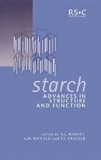 Buy Starch | by T. L. Barsby | A. M. Donald | P. J. Frazier | Royal Society of Chemistry | by T. L. Barsby | A. M. Donald | P. J. Frazier | Royal Society of Chemistry | by T. L. Barsby | A. M. Donald | P. J. Frazier | Royal Society of Chemistry | by T. L. Barsby | A. M. Donald | P. J. Frazier | Royal Society of Chemistry | by T. L. Barsby | A. M. Donald | P. J. Frazier | Royal Society of Chemistry | by T. L. Barsby | A. M. Donald | P. J. Frazier | Royal Society of Chemistry | by T. L. Barsby | A. M. — BookShops.in