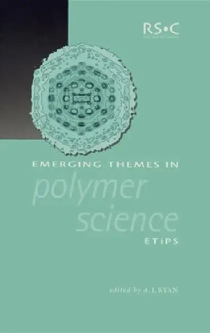 Buy Emerging Themes in Polymer Science (English, Anthony J. Ryan) — BookShops.in