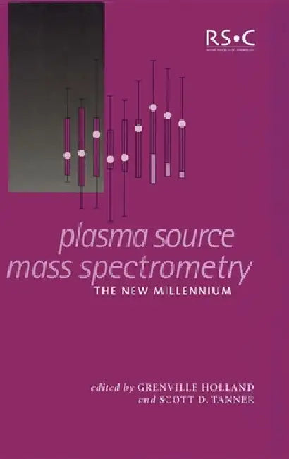 Buy Plasma Source Mass Spectrometry (English, Scott D. Tanner | J. Grenville Holland) — BookShops.in