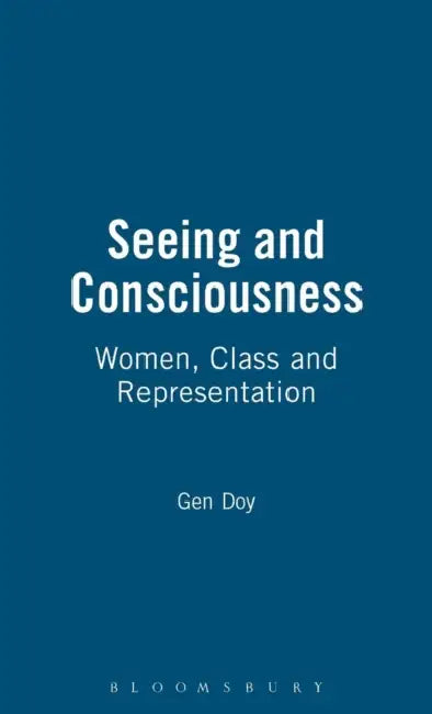 Buy Seeing and Consciousness | by Gen Doy | Routledge | by Gen D — BookShops.in