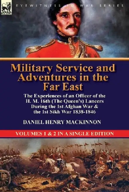 Buy Military Service and Adventures in the Far East (English, Daniel Henry MacKinnon) — BookShops.in