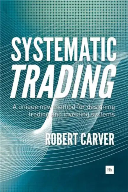 Buy Systematic Trading (English, Robert Carver) — BookShops.in