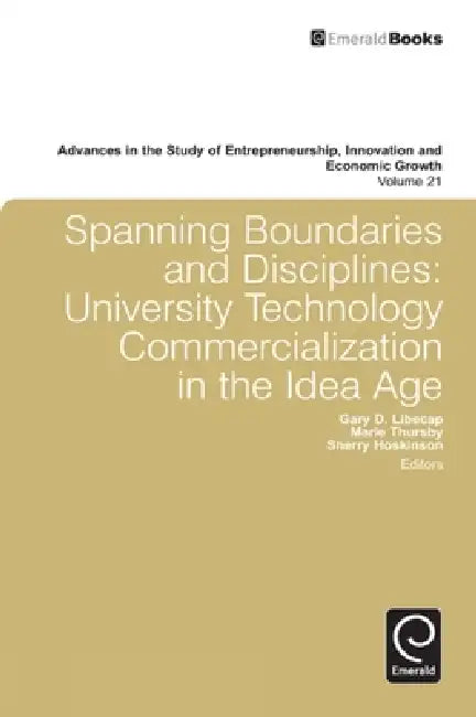 Buy Spanning Boundaries and Disciplines (English, Marie Thursby | Sherry Hoskinson | Gary D. Libecap) — BookShops.in
