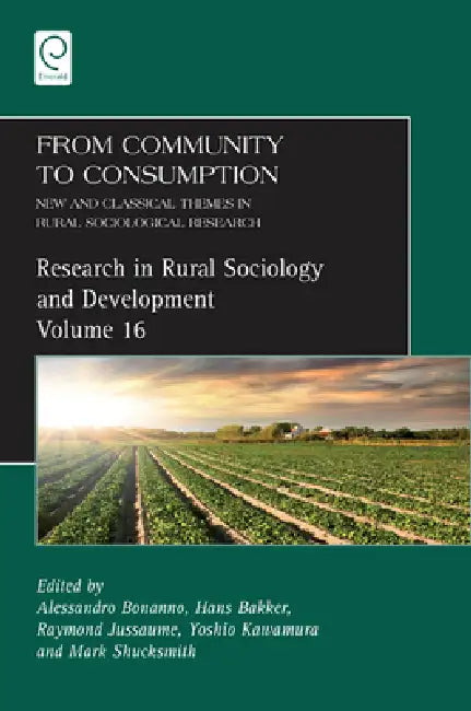 Buy From Community to Consumption | by Alessandro Bonanno | Hans Baker | Raymond Jussaume | Emerald Group Publishing | by Alessandro Bonanno | Hans Baker | Raymond Jussaume | Emerald Group Publishing | by Alessandro Bonanno | Hans Baker | Raymond Jussaume | Emerald Group Publishing | by Alessandro Bonanno | Hans Baker | Raymond Jussaume | Emerald Group Publishing | by Alessandro Bonanno | Hans Baker | Raymond Jussaume | Emerald Group Publishing | by Alessandro Bonanno | Hans Baker | Raymond Jussaume — BookShops.in