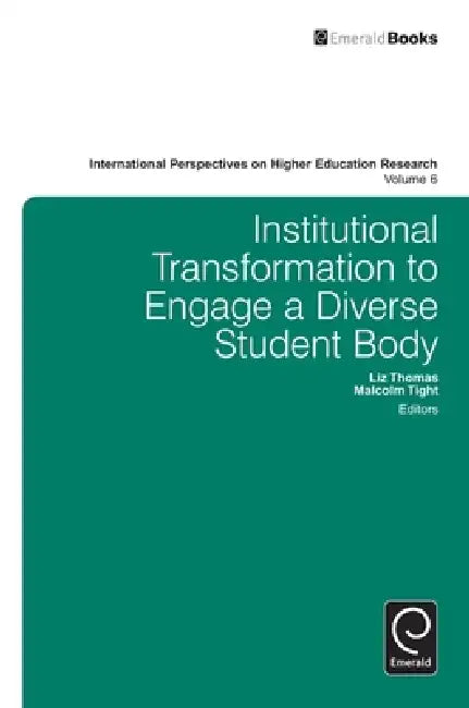 Buy Institutional Transformation to Engage a Diverse Student Body (English, Liz Thomas | Malcolm Tight) — BookShops.in