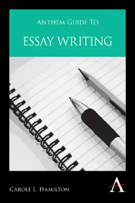 Buy Anthem Guide to Essay Writing (English, Carole L. Hamilton) — BookShops.in
