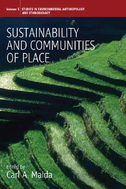 Buy Sustainability and Communities of Place (English, Carl a. Maida) — BookShops.in