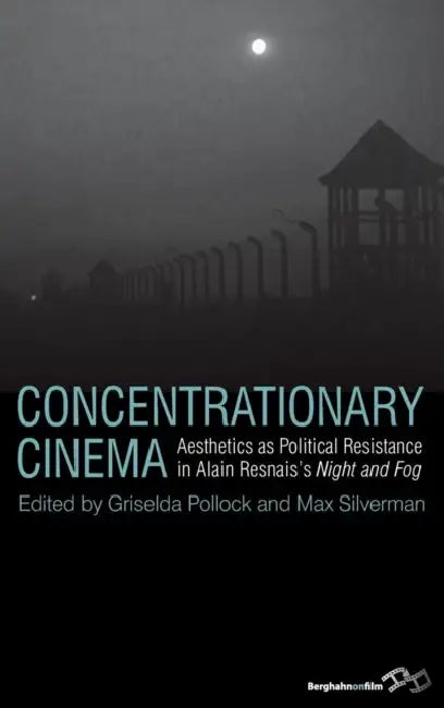 Buy Concentrationary Cinema | by Griselda Pollock | Max Silverman | Berghahn Books | by Griselda Pollock | Max Silverman | Berghahn Books | by Griselda Pollock | Max Silverman | Berghahn Books | by Griselda Pollock | Max Silverman | Berghahn Books | by Griselda Pollock | Max Silverman | Berghahn Books | by Griselda Pollock | Max Silverman | Berghahn Books | by Griselda Pollock | Max Silverman | Berghahn Books | by Griselda Pollock | Max Silverman | Berghahn Books | by Griselda Pollock | Max Silverma — BookShops.in