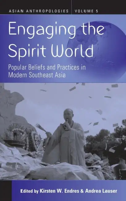 Buy Engaging the Spirit World (English, Kirsten W. Endres | Andrea Lauser) — BookShops.in
