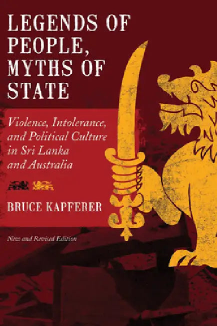 Buy Legends of People, Myths of State (English, Bruce Kapferer) — BookShops.in