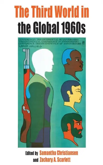 Buy The Third World in the Global 1960s (English, Samantha Christiansen | Zachary Scarlett) — BookShops.in