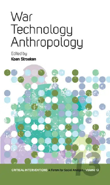 Buy War, Technology, Anthropology (English, Koen Stroeken) — BookShops.in