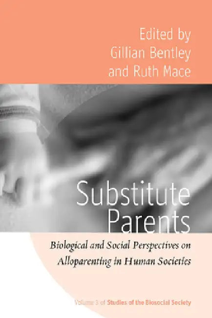 Buy Substitute Parents | by Gillian Bentley | Ruth Mace | Berghahn Books | by Gillian Bentley | Ruth Mace | Berghahn Books | by Gillian Bentley | Ruth Mace | Berghahn Books | by Gillian Bentley | Ruth Mace | Berghahn Books | by Gillian Bentley | Ruth Mace | Berghahn Books | by Gillian Bentley | Ruth Mace | Berghahn Books | by Gillian Bentley | Ruth Mace | Berghahn Books | by Gillian Bentley | Ruth Mace | Berghahn Books | by Gillian Bentley | Ruth Mace | Berghahn Books | by Gillian Bentley | Ruth Mac — BookShops.in