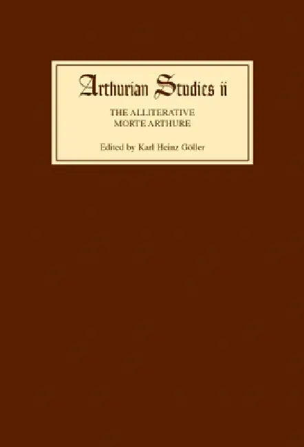 Buy The Alliterative Morte Arthure (English, Karl Heinz Goller) — BookShops.in