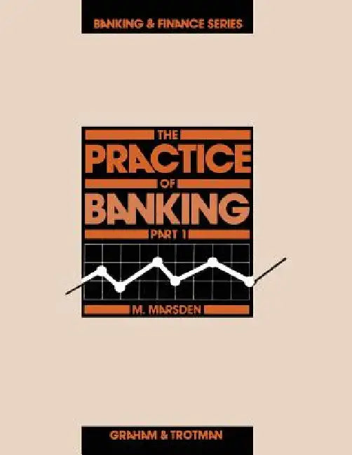 Buy The Practice of Banking, Part 1 (English, M. Marsden) — BookShops.in