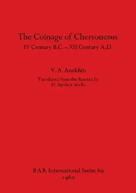 Buy The Coinage of Chersonesus (English, V. A. Anokhin) — BookShops.in