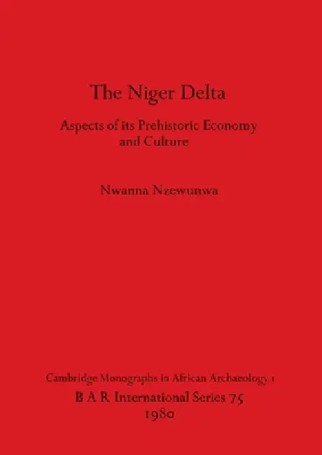 Buy The Niger Delta (English, Nwanna Nzewunwa) — BookShops.in