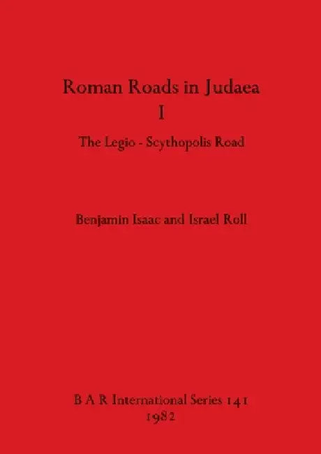 Buy Roman Roads in Judaea I (English, Benjamin Isaac | Israel Roll) — BookShops.in