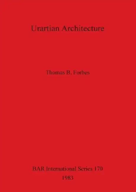 Buy Urartian Architecture (English, Thomas B. Forbes) — BookShops.in